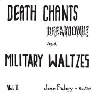 John Fahey, Death Chants, Breakdowns & Military Waltzes Vol. II [180 Gram Vinyl] (LP)