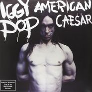 Iggy Pop, American Caesar [180 Gram Vinyl] (LP)