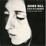Judee Sill, Live in London: The BBC Recordings 1972-1973 (CD)