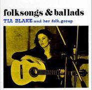 Tia Blake, Folksongs & Ballads (CD)