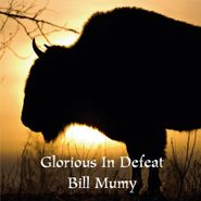 Billy Mumy, Glorious In Defeat (CD)