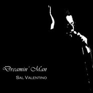Sal Valentino, Dreamin Man (CD)