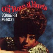 Barbara Mason, Oh How It Hurts