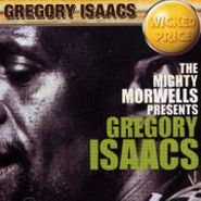 Gregory Isaacs, Mighty Morwells Presents Gregory Isaacs (CD)