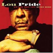 Lou Pride, Ain't No More Love in This House (CD)
