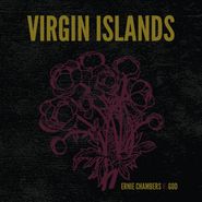 Virgin Islands, Ernie Chambers V. God (LP)