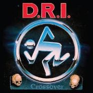 D.R.I., Crossover (LP)