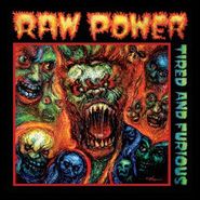 Raw Power, Tired & Furious (CD)