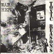 Toxic Reasons, War Hero [Record Store Day] (7")