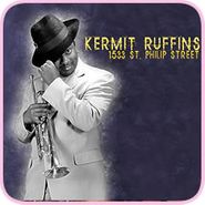 Kermit Ruffins, 1533 St. Philip Street (CD)