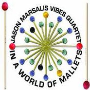 Jason Marsalis, In A World Of Mallets (CD)