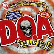 D.O.A., Festival Of Atheists (LP)