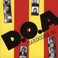 D.O.A., Hardcore '81 (LP)