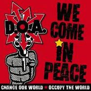 D.O.A., We Come In Peace (CD)