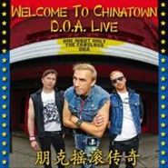 D.O.A., Welcome To Chinatown: D.O.A. Live (LP)