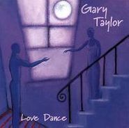 Gary Taylor, Love Dance (CD)