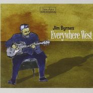 Jim Byrnes, Everywhere West (CD)
