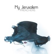 My Jerusalem, Preachers (LP)