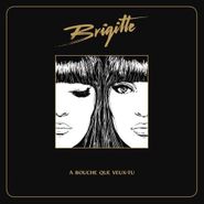 Brigitte, Bouche Que Veux-Tu (CD)