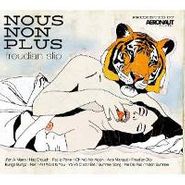 Nous Non Plus, Freudian Slip (CD)