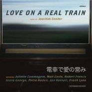 Joachim Cooder, Love On A Real Train (CD)