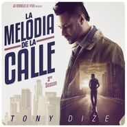 Tony Dize, La Melodia De La Calle: 3rd Season (CD)