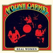 Mount Carmel, Real Women (LP)