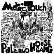 Magic Touch, Palermo House Gang (CD)