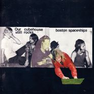 Boston Spaceships, Our Cubehouse Still Rocks (LP)