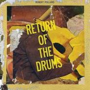 Robert Pollard, Return Of The Drums (7")