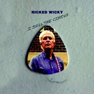 Ricked Wicky, I Sell The Circus (LP)