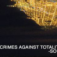 Sole, Crimes Against Totality (CD)