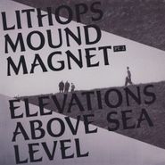 Lithops, Mound Magnet Pt. 2 Elevations (LP)