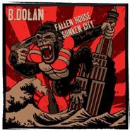 B. Dolan, Fallen House Sunken City (CD)