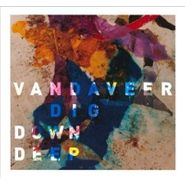 Vandaveer, Dig Down Deep (CD)