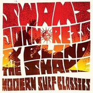 Swami John Reis & The Blind Shake, Modern Surf Classics (LP)