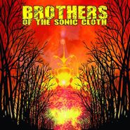 Brothers Of The Sonic Cloth, Brothers Of The Sonic Cloth (CD)