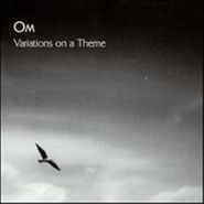 Om, Variations On A Theme (CD)