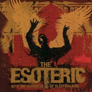 Esoteric, With The Sureness Of Sleepwalk (CD)