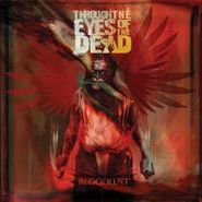 Through the Eyes of the Dead, Bloodlust (LP)