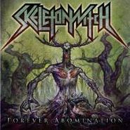 Skeletonwitch, Forever Abomination (LP)