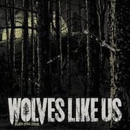 Wolves Like Us, Black Soul Choir (LP)