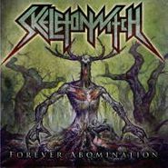 Skeletonwitch, Forever Abomination [Picture Disc] (LP)