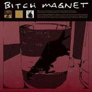 Bitch Magnet, Bitch Magnet (CD)