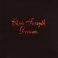 Chris Forsyth, Dreams (LP)