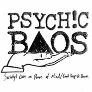 Psychic Baos, Society's Lien On Peace Of Mind / Can't Keep Us Down (7")