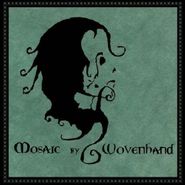 Wovenhand, Mosaic (LP)