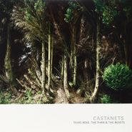Castanets, Texas Rose, the Thaw & the Beasts