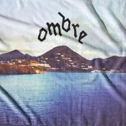 Ombre, Believe You Me (LP)