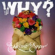 WHY?, Eskimo Snow (CD)